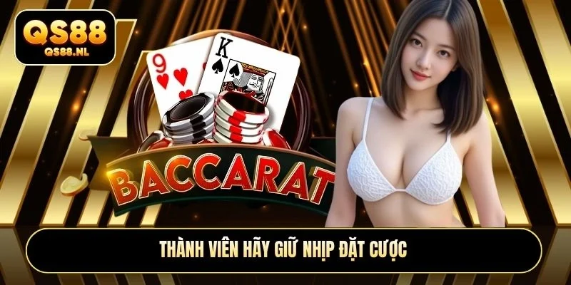 Thành viên hãy giữ nhịp đặt cược