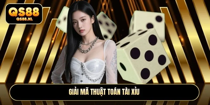 Giải mã thuật toán tài xỉu