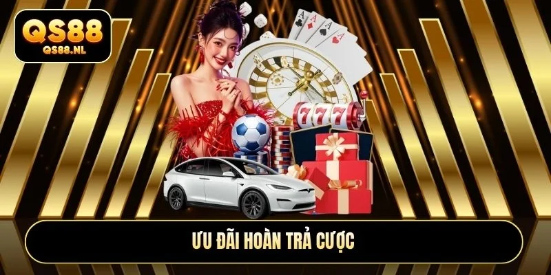 Ưu đãi hoàn trả cược