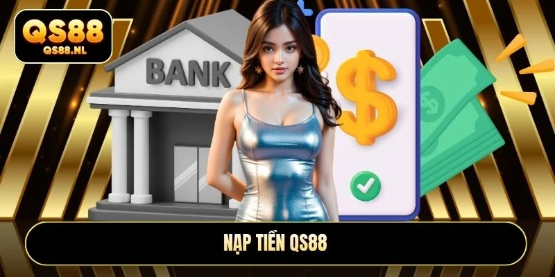 nạp tiền qs88
