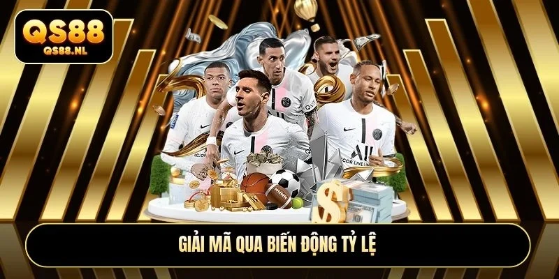 Giải mã qua biến động tỷ lệ