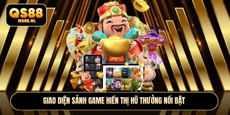 Giao diện sảnh game hiển thị hũ thưởng nổi bật