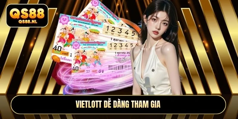 Vietlott dễ dàng tham gia
